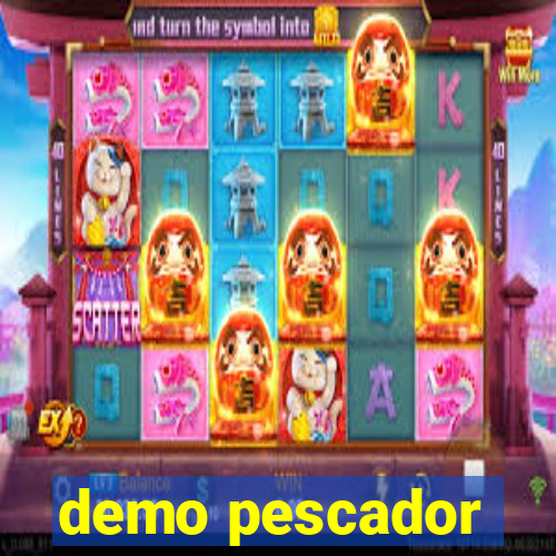 demo pescador